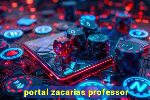 portal zacarias professor